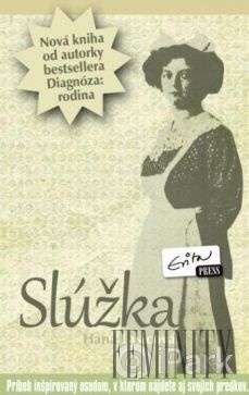 Slúžka je nová kniha od autorky bestsellera Diagnóza rodina